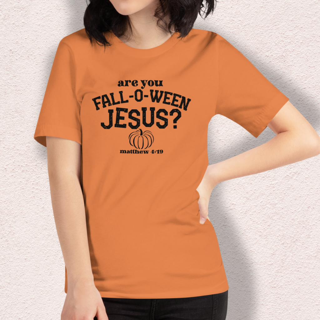 Are You Fall-o-ween Jesus? Tee | Unisex Funny Fall Faith Graphic Shirt