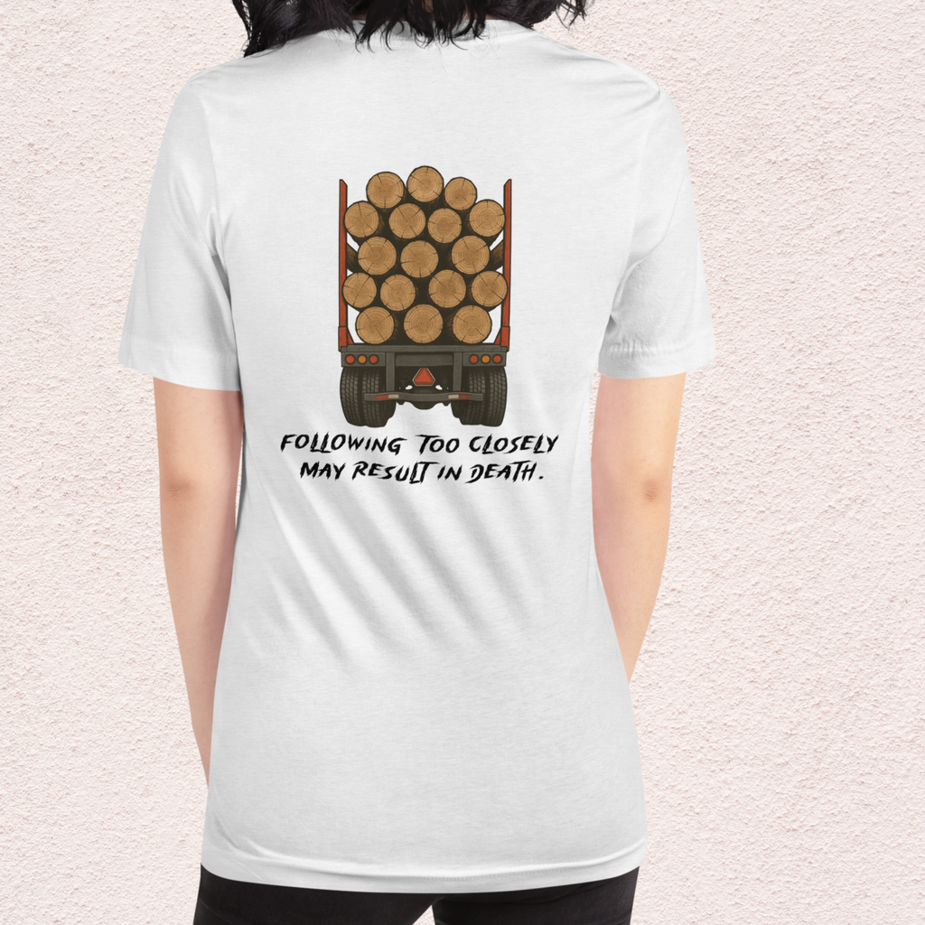 Following Too Closely Tee | Unisex Funny Horror Driving Graphic Shirt